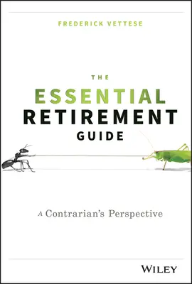The Essential Retirement Guide: Die Perspektive eines Contrarians - The Essential Retirement Guide: A Contrarian's Perspective