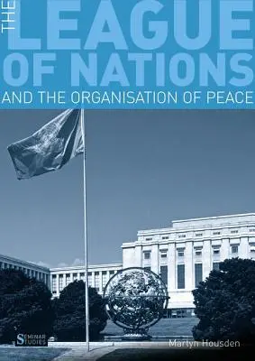 Der Völkerbund und die Organisation des Friedens - The League of Nations and the Organisation of Peace