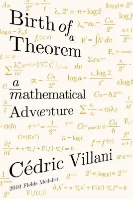 Die Geburt eines Theorems: Ein mathematisches Abenteuer - Birth of a Theorem: A Mathematical Adventure