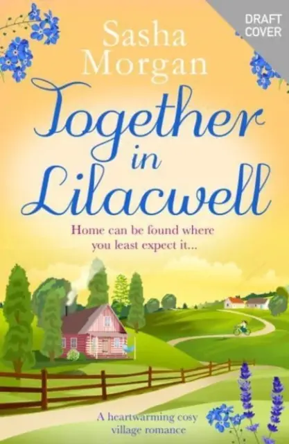 Together in Lilacwell - Ein herzerwärmender, gemütlicher Dorfroman - Together in Lilacwell - A heartwarming cosy village romance