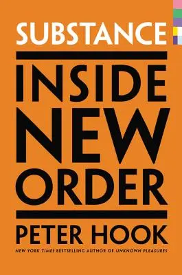 Substanz: Einblicke in New Order - Substance: Inside New Order