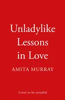 Unladylike Lessons in Love (Unladylike Lektionen in Liebe) - Unladylike Lessons in Love