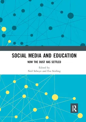 Soziale Medien und Bildung: Jetzt hat sich der Staub gelegt - Social Media and Education: Now the Dust Has Settled