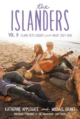 Die Inselbewohner: Band 3: Claire wird erwischt und Was Zoey gesehen hat - The Islanders: Volume 3: Claire Gets Caught and What Zoey Saw