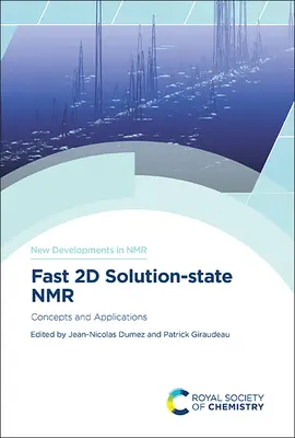 Schnelle 2D-Lösungszustands-NMR: Konzepte und Anwendungen - Fast 2D Solution-State NMR: Concepts and Applications
