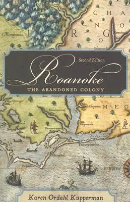 Roanoke: Die verlassene Kolonie, 2. Auflage - Roanoke: The Abandoned Colony, 2nd Edition