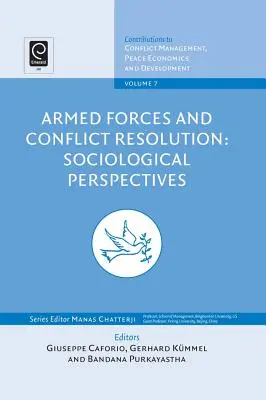 Streitkräfte und Konfliktlösung: Soziologische Perspektiven - Armed Forces and Conflict Resolution: Sociological Perspectives