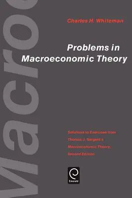 Probleme der makroökonomischen Theorie: Lösungen zur Übung aus Thomas J. Sargents Makroökonomischer Theorie - Problems in Macroeconomic Theory: Solutions to Exercise from Thomas J. Sargent's Macroeconomic Theory