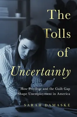 Die Maut der Ungewissheit: Wie Privilegien und die Schuldkluft die Arbeitslosigkeit in Amerika prägen - The Tolls of Uncertainty: How Privilege and the Guilt Gap Shape Unemployment in America