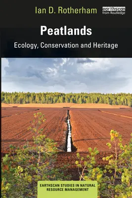 Moorgebiete: Ökologie, Erhaltung und Kulturerbe - Peatlands: Ecology, Conservation and Heritage