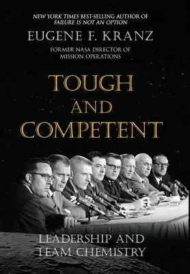 Hart und kompetent: Führung und Teamchemie - Tough and Competent: Leadership and Team Chemistry