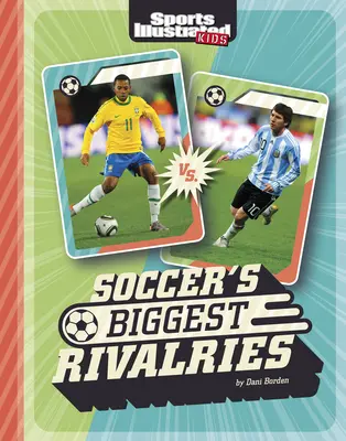 Die größten Rivalitäten im Fußball - Soccer's Biggest Rivalries