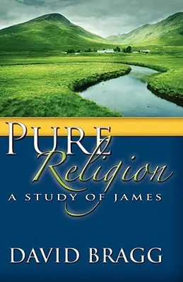 Reine Religion: Eine Studie über James - Pure Religion: A Study of James