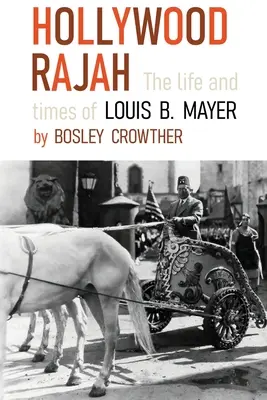 Hollywood Rajah: Das Leben und die Zeiten von Louis B. Mayer - Hollywood Rajah: The Life and Times of Louis B. Mayer