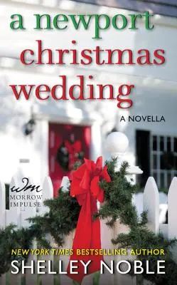 Newport Weihnachtshochzeit - Eine Novelle - Newport Christmas Wedding - A Novella