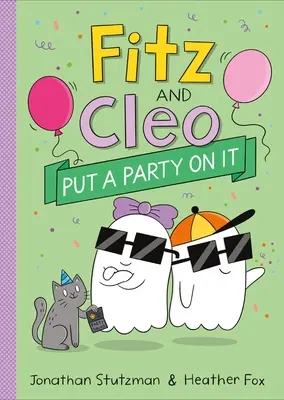 Fitz und Cleo machen eine Party daraus - Fitz and Cleo Put a Party on It