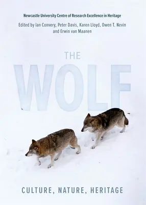 Der Wolf: Kultur, Natur, Erbe - The Wolf: Culture, Nature, Heritage