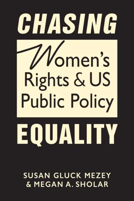 Chasing Equality - Frauenrechte und US-Politik - Chasing Equality - Women's Rights & US Public Policy