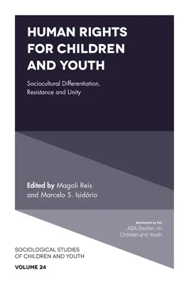 Menschenrechte für Kinder und Jugendliche: Soziokulturelle Differenzierung, Widerstand und Einheit - Human Rights for Children and Youth: Sociocultural Differentiation, Resistance and Unity