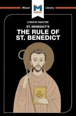 Eine Analyse von St. Benedikts „Die Regel des Heiligen Benedikt - An Analysis of St. Benedict's the Rule of St. Benedict