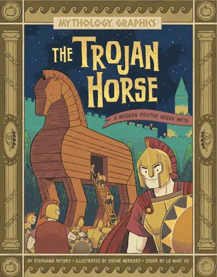 Das Trojanische Pferd: Ein moderner grafischer griechischer Mythos - The Trojan Horse: A Modern Graphic Greek Myth