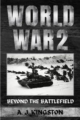 Zweiter Weltkrieg: Jenseits des Schlachtfelds - World War II: Beyond The Battlefield