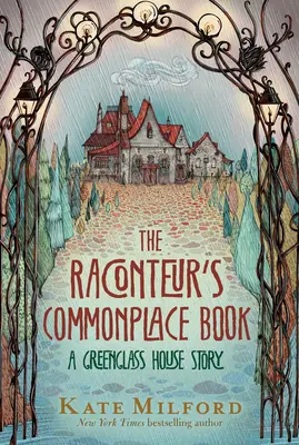 The Raconteur's Commonplace Book: Eine Geschichte aus dem Greenglass House - The Raconteur's Commonplace Book: A Greenglass House Story