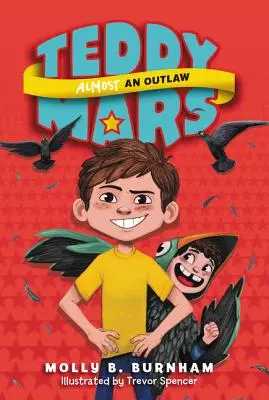 Teddy Mars Buch #3: Fast ein Geächteter - Teddy Mars Book #3: Almost an Outlaw