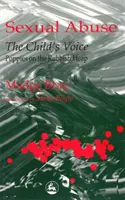 Sexueller Missbrauch: Die Stimme des Kindes - Mohnblumen auf dem Müllhaufen - Sexual Abuse: The Child's Voice - Poppies on the Rubbish Heap