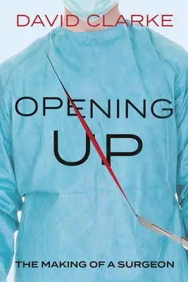 Aufmachen: Die Entstehung eines Chirurgen - Opening Up: The Making of a Surgeon