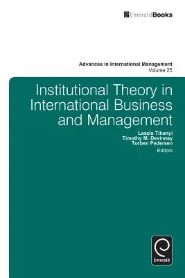Institutionelle Theorie in der internationalen Wirtschaft und im Management - Institutional Theory in International Business and Management