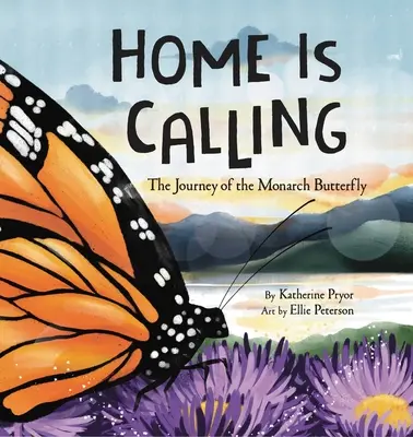 Die Heimat ruft: Die Reise des Monarchfalters - Home Is Calling: The Journey of the Monarch Butterfly