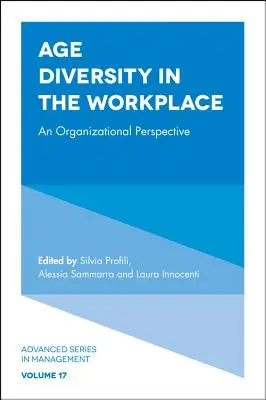 Altersvielfalt am Arbeitsplatz: Eine organisatorische Perspektive - Age Diversity in the Workplace: An Organizational Perspective