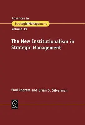 Der neue Institutionalismus im strategischen Management - The New Institutionalism in Strategic Management