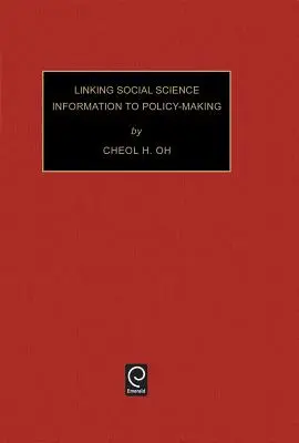 Verknüpfung sozialwissenschaftlicher Informationen mit der Politikgestaltung - Linking Social Science Information to Policy-Making