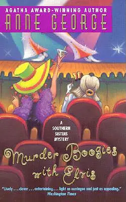 Mörderische Boogies mit Elvis: Ein Geheimnis der Südstaaten-Schwestern - Murder Boogies with Elvis: A Southern Sisters Mystery