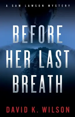 Vor ihrem letzten Atemzug - Before Her Last Breath