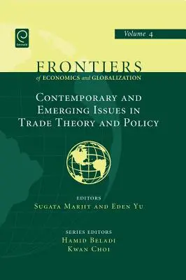 Aktuelle und aufkommende Fragen der Handelstheorie und -politik - Contemporary and Emerging Issues in Trade Theory and Policy