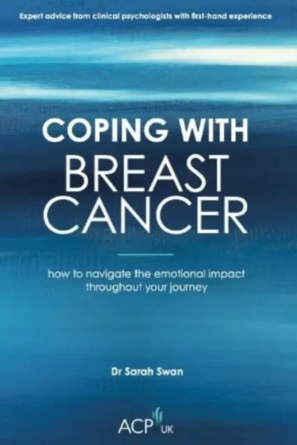 Bewältigung von Brustkrebs - Wie Sie die emotionalen Auswirkungen während Ihrer gesamten Reise bewältigen - Coping With Breast Cancer - How to Navigate the Emotional Impact Throughout Your Journey