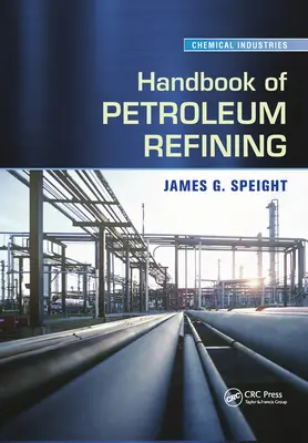 Handbuch der Erdölraffination - Handbook of Petroleum Refining