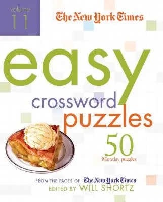 The New York Times Easy Crossword Puzzles: 50 Montagsrätsel von den Seiten der New York Times - The New York Times Easy Crossword Puzzles: 50 Monday Puzzles from the Pages of the New York Times