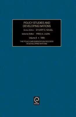 Der Prozess der Politikumsetzung in Entwicklungsländern - The Policy Implementation Process in Developing Nations
