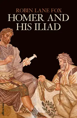 Homer und seine Ilias - Homer and His Iliad