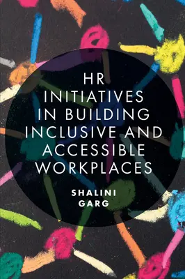 HR-Initiativen zur Schaffung von integrativen und zugänglichen Arbeitsplätzen - HR Initiatives in Building Inclusive and Accessible Workplaces