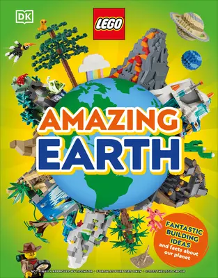 Lego Erstaunliche Erde: Fantastische Bau-Ideen und Fakten über unseren Planeten - Lego Amazing Earth: Fantastic Building Ideas and Facts about Our Planet