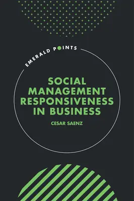 Soziales Management - Verantwortung in der Wirtschaft - Social Management Responsiveness in Business