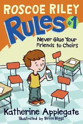 Roscoe Riley Regel Nr. 1: Klebe deine Freunde nie an Stühle - Roscoe Riley Rules #1: Never Glue Your Friends to Chairs