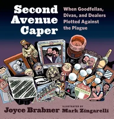 Second Avenue Caper: Als Goodfellas, Diven und Dealer sich gegen die Pest verschworen - Second Avenue Caper: When Goodfellas, Divas, and Dealers Plotted Against the Plague