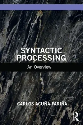 Syntaktische Verarbeitung: Ein Überblick - Syntactic Processing: An Overview