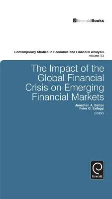 Die Auswirkungen der globalen Finanzkrise auf die Finanzmärkte der Schwellenländer - The Impact of the Global Financial Crisis on Emerging Financial Markets